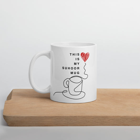My Suhoor Mug | White Glossy Mug