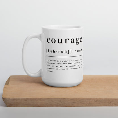 'Courage' | White glossy mug