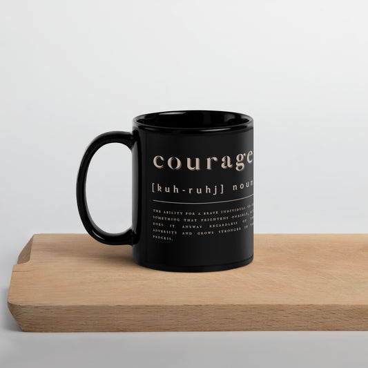 'Courage' | Black Glossy Mug