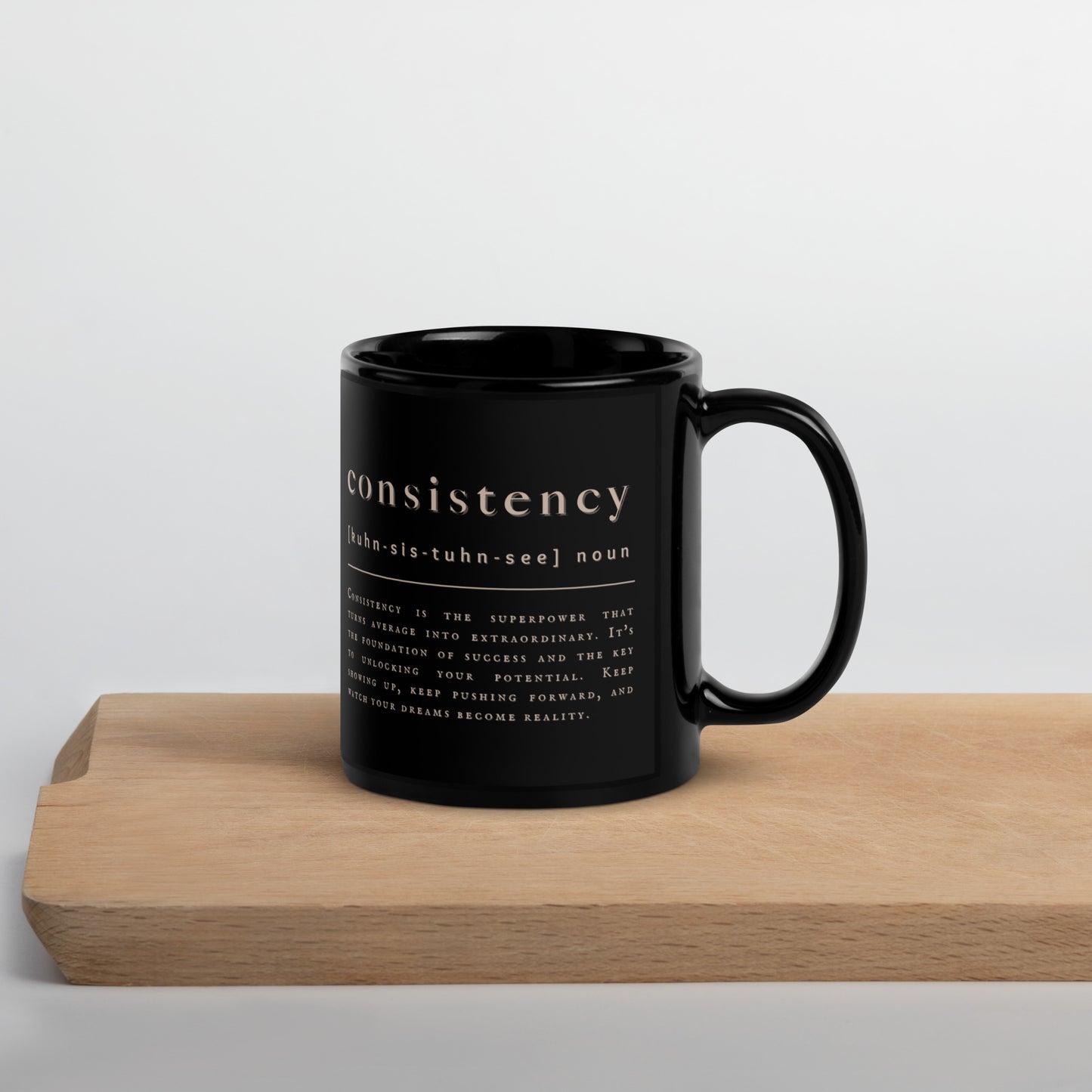 'Consistency' | Black Glossy Mug
