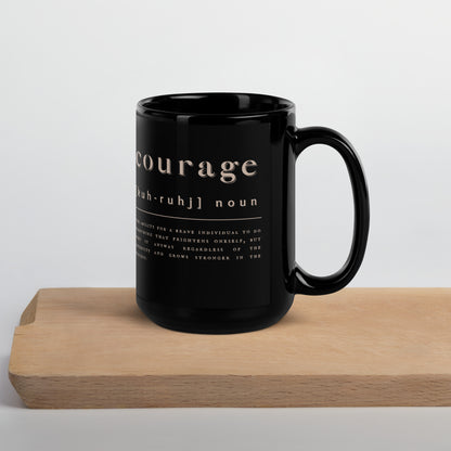 'Courage' | Black Glossy Mug